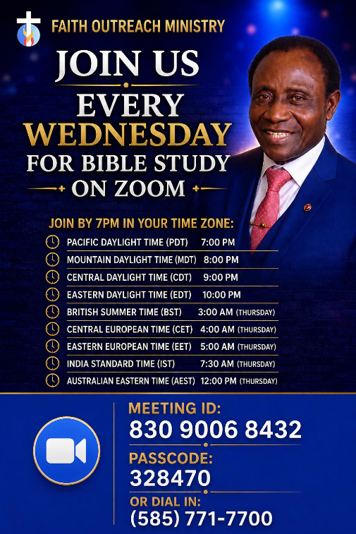 Faith Outreach Ministry — Join us every Wednesday for Bible Study on Zoom